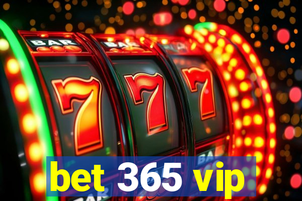 bet 365 vip